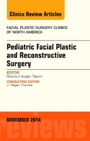 Pediatric Facial Plastic and Reconstructive Surger...
