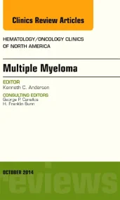 Multiple Myeloma, An Issue of Hematology/Oncology ...