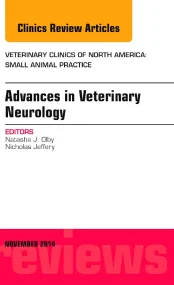 Advances in Veterinary Neurology, An Issue of Vete...