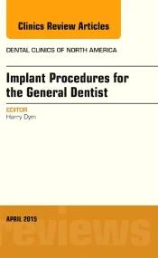 Implant Procedures for the General Dentist, An Iss...