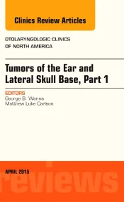 Tumors of the Ear and Lateral Skull Base: Part 1, ...