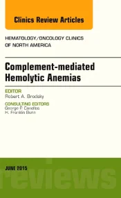 Complement-mediated Hemolytic Anemias, An Issue of...