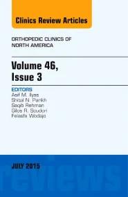 Volume 46, Issue 3, An Issue of Orthopedic Clinics