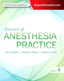 Essence of Anesthesia Practice, 4e: Expert Consult...