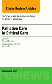Palliative Care in Critical Care, An Issue of Crit...