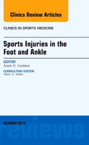 Sports Injuries in the Foot and Ankle, An Issue of...