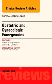Obstetric and Gynecologic Emergencies, An Issue of...