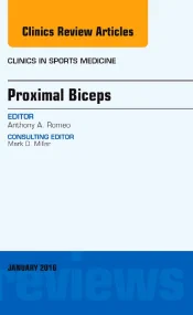Proximal Biceps, An Issue of Clinics in Sports Med...
