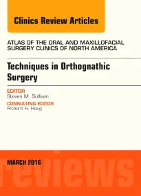 Techniques in Orthognathic Surgery, An Issue of At...