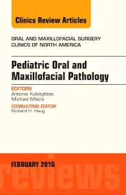Pediatric Oral and Maxillofacial Pathology, An Iss...