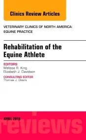 Rehabilitation of the Equine Athlete, An Issue of ...