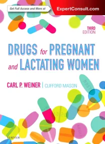 Drugs for Pregnant and Lactating Women, 3e