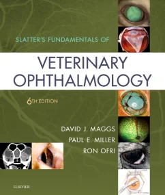 Slatter’s Fundamentals of Veterinary Ophthalmology...