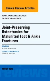 Joint-Preserving Osteotomies for Malunited Foot & ...