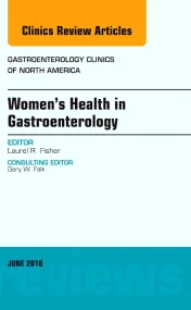 Women's Health in Gastroenterology, An Issue of Ga...