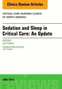 Sedation and Sleep in Critical Care: An Update, An...
