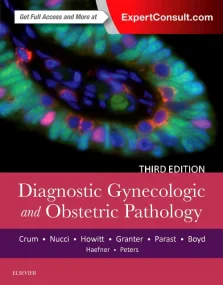 Diagnostic Gynecologic and Obstetric Pathology, 3e