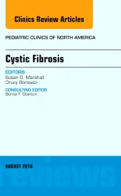 Cystic Fibrosis, An Issue of Pediatric Clinics of ...
