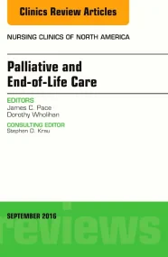 Palliative and End-of-Life Care, An Issue of Nursi...