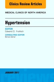 Hypertension, An Issue of Medical Clinics of North...