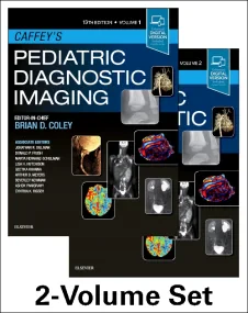 Caffey’s Pediatric Diagnostic Imaging, 2-Volume Se...