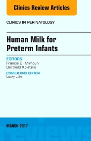 Human Milk for Preterm Infants, An Issue of Clinic...
