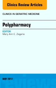 Polypharmacy, An Issue of Clinics in Geriatric Med...
