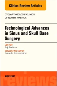 Technological Advances in Sinus and Skull Base Sur...