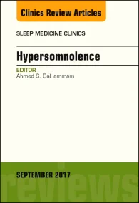 Hypersomnolence, An Issue of Sleep Medicine Clinic...