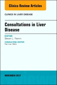 Consultations in Liver Disease, An Issue of Clinic...