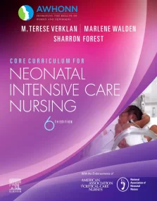 Core Curriculum for Neonatal Intensive Care Nursin...