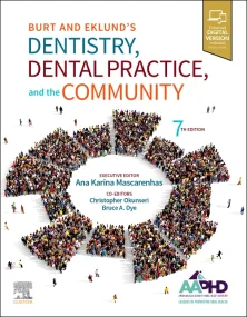 Dentistry, Dental Practice, and the Community, 7e