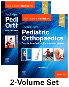 Tachdjian’s Pediatric Orthopaedics: From the Texas...