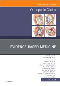 Evidence-Based Medicine, An Issue of Orthopedic Cl...