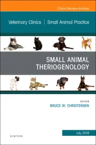 Theriogenology, An Issue of Veterinary Clinics of ...
