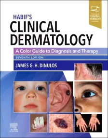 Habif’s Clinical Dermatology: A Color Guide to Dia...