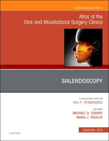 Sialendoscopy, An Issue of Atlas of the Oral & Max...