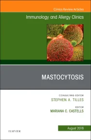 Mastocytosis, An Issue of Immunology and Allergy C...