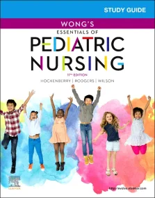 Study Guide for Wong's Essentials of Pediatric Nur...