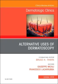 Alternative Uses of Dermatoscopy, An Issue of Derm...