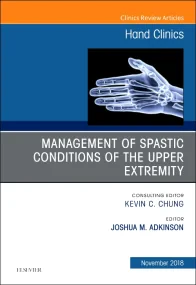 Management of Spastic Conditions of the Upper Extr...