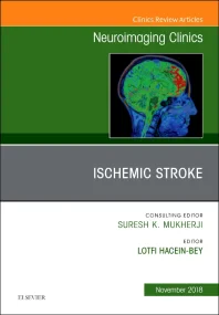 Ischemic Stroke, An Issue of Neuroimaging Clinics ...
