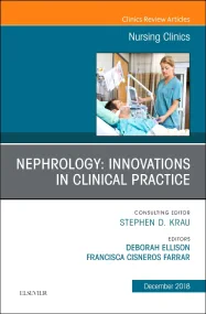 Nephrology: Innovations in Clinical Practice, An I...