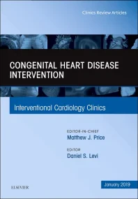 Congenital Heart Disease Intervention, An Issue of...