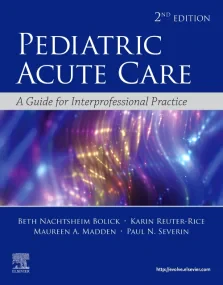 Pediatric Acute Care: A Guide to Interprofessional...