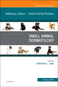 Dermatology, An Issue of Veterinary Clinics of Nor...