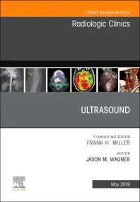 Ultrasound, An Issue of Radiologic Clinics of Nort...
