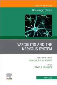 Vasculitis and the Nervous System, An Issue of Neu...