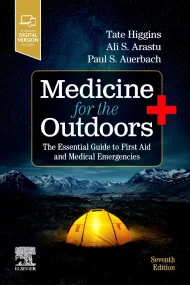 Medicine for the Outdoors: The Essential Guide to ...