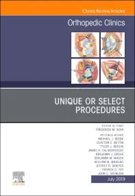 Unique or Select Procedures, An Issue of Orthopedi...